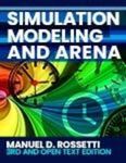 Simulation Modeling and Arena by Manuel D. Rossetti